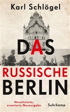 Karl Schlögel - Das russische Berlin