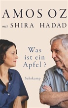 Shira Hadad, Amo Oz, Amos Oz, Shir Hadad, Shira Hadad - Was ist ein Apfel?