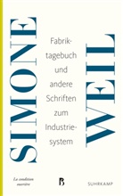 Simone Weil - Fabriktagebuch