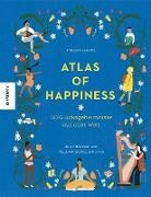 Megan Hayes, Megan C (Dr.) Hayes, Yelena Bryksenkova - Atlas of Happiness - 50 Glücksgeheimnisse aus aller Welt