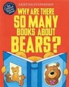 Kristina Stephenson - Why Are there So Many Books About Bears?