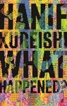 Hanif Kureishi, Kureishi Hanif - What Happened?
