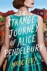 Marc Levy - The Strange Journey of Alice Pendelbury