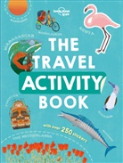 Lonely Planet Kids, Lonely Planet Kids, Lonely Planet Kids - The travel activity book : with over 250 stickers