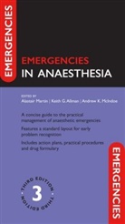 Keith Allman, Alastair Martin, Andrew McIndoe, Keith Allman, Keith (Consultant Anaesthetist Allman, Keith G. Allman... - Emergencies in Anaesthesia