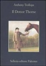 Anthony Trollope - Il dottor Thorne