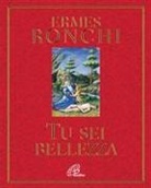Ermes Ronchi - Tu sei bellezza