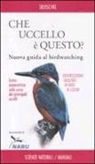 Volker Dierschke - Che uccello è questo? Nuova guida al birdwatching