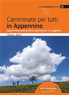 Andrea Greci, F. Cappellari - Camminate per tutti in Appennino