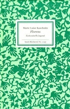 Marie L. Kaschnitz - Florens