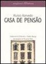Aluísio Azevedo - Casa de Pensão