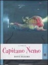 Dave Eggers, F. Negrin - La storia di Capitano Nemo raccontata da Dave Eggers