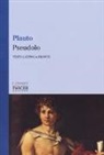 T. Maccio Plauto, O. Celeste - Pseudolo. Testo latino a fronte