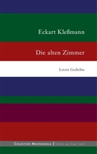 Eckart Kleßmann, Eckhart Kleßmann - Die alten Zimmer