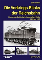 Dirk Winkler - Die Vorkriegs-Elloks der Reichsbahn