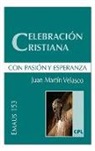 Juan Martín Velasco - Celebración cristiana, con pasión y esperanza