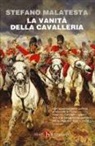 Stefano Malatesta - La vanità della cavalleria