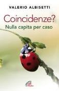 Valerio Albisetti - Coincidenze? Nulla capita per caso