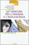 Daniele Giancane, Carlo Marini, Angelo Nobile - Letteratura per l'infanzia e l'adolescenza. Storia e critica pedagogica
