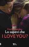 Estelle Maskame - Lo sapevi che I love you?