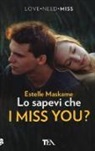 Estelle Maskame - Lo sapevi che I miss you?
