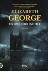 Elizabeth George - Un omicidio inutile