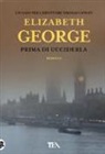 Elizabeth George - Prima di ucciderla