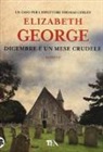 Elizabeth George - Dicembre è un mese crudele