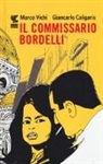 Giancarlo Caligaris, Marco Vichi - Il commissario Bordelli