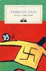 Fabrizio Silei - Alice e i nibelunghi