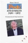 Mauro Bertoli - Pooh. Atto di nascita. 1962-1967