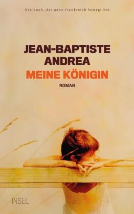 Jean-Baptiste Andrea - Meine Königin - Roman