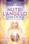 Robert Reeves, Doreen Virtue - Nutri l'angelo che è in te