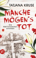 Tatjana Kruse - Manche mögen's tot