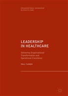 Paul Turner - Leadership in Healthcare