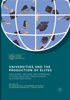Roland Bloch, Alexande Mitterle, Alexander Mitterle, Catherine Paradeise, Catherine Paradeise et al, Tobias Peter - Universities and the Production of Elites