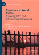 Davi B MacDonald, David B MacDonald, David B. MacDonald, Dirk Nabers, Frank A. Stengel - Populism and World Politics
