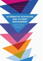 Nina Bascia, Esther Sokolov Fine, Malcolm Levin, Esthe Sokolov Fine, Esther Sokolov Fine - Alternative Schooling and Student Engagement