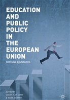 Sara K St John, Sarah K St John, Murphy, Murphy, Mark Murphy, Sarah K. St John... - Education and Public Policy in the European Union