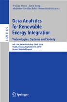 Zeya Aung, Zeyar Aung, Alejandro Catalina Feliú, Alejandro Catalina Feliú et al, Stuart Madnick, Wei Lee Woon - Data Analytics for Renewable Energy Integration. Technologies, Systems and Society