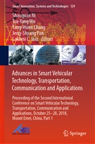 Tang-Hsien Chang, Tang-Hsien Chang et al, Lakhmi C Jain, Lakhmi C. Jain, Shaoquan Ni, Jeng-Shyang Pan... - Advances in Smart Vehicular Technology, Transportation, Communication and Applications
