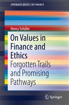 Henry Schäfer - On Values in Finance and Ethics