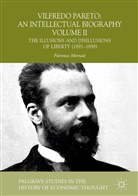 Fiorenzo Mornati - Vilfredo Pareto: An Intellectual Biography Volume II