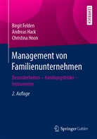 Birgi Felden, Birgit Felden, Andrea Hack, Andreas Hack, Christina Hoon - Management von Familienunternehmen