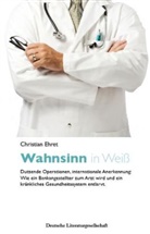 Christian Ehret - Wahnsinn in Weiß