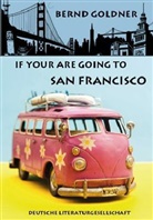 Bernd Goldner - If you are going to San Francisco
