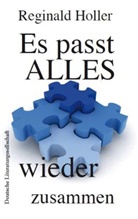 Reginald Holler - Es passt alles wieder zusammen