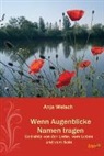 Anja Welsch - Wenn Augenblicke Namen tragen