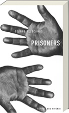 George Pelecanos - Prisoners