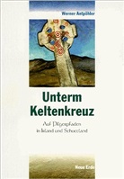 Werner Antpöhler - Unterm Keltenkreuz